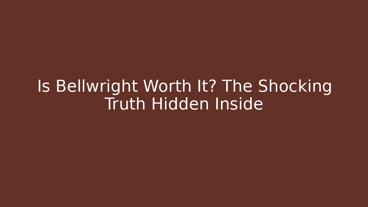 Is Bellwright Worth It? The Shocking Truth Hidden Inside