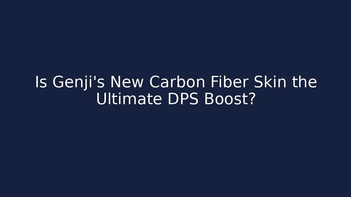 Is Genji's New Carbon Fiber Skin the Ultimate DPS Boost?