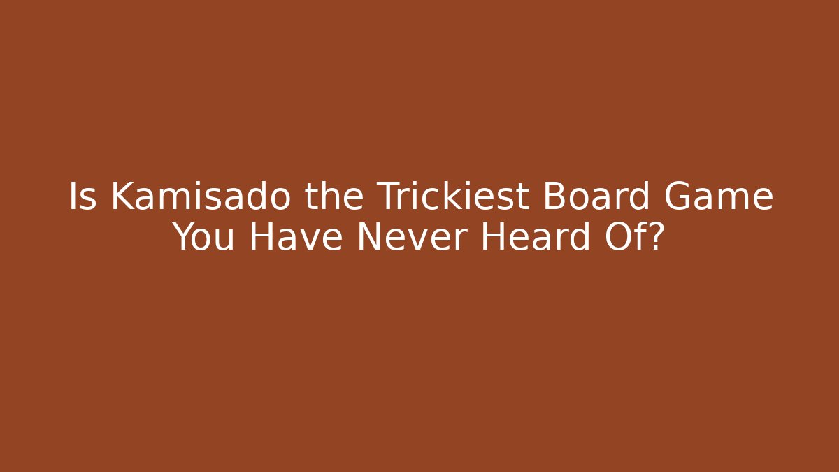 Is Kamisado the Trickiest Board Game You Have Never Heard Of?