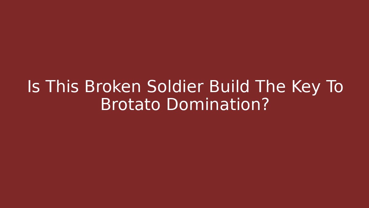 Is This Broken Soldier Build The Key To Brotato Domination?