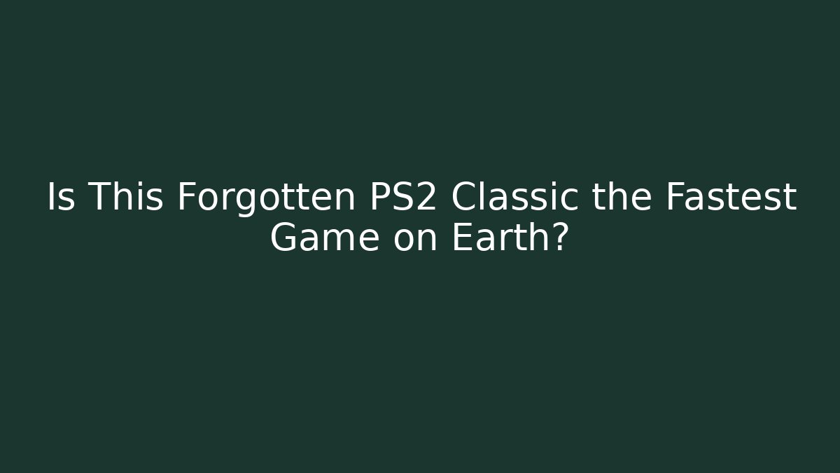 Is This Forgotten PS2 Classic the Fastest Game on Earth? - Andrea Zevedo
