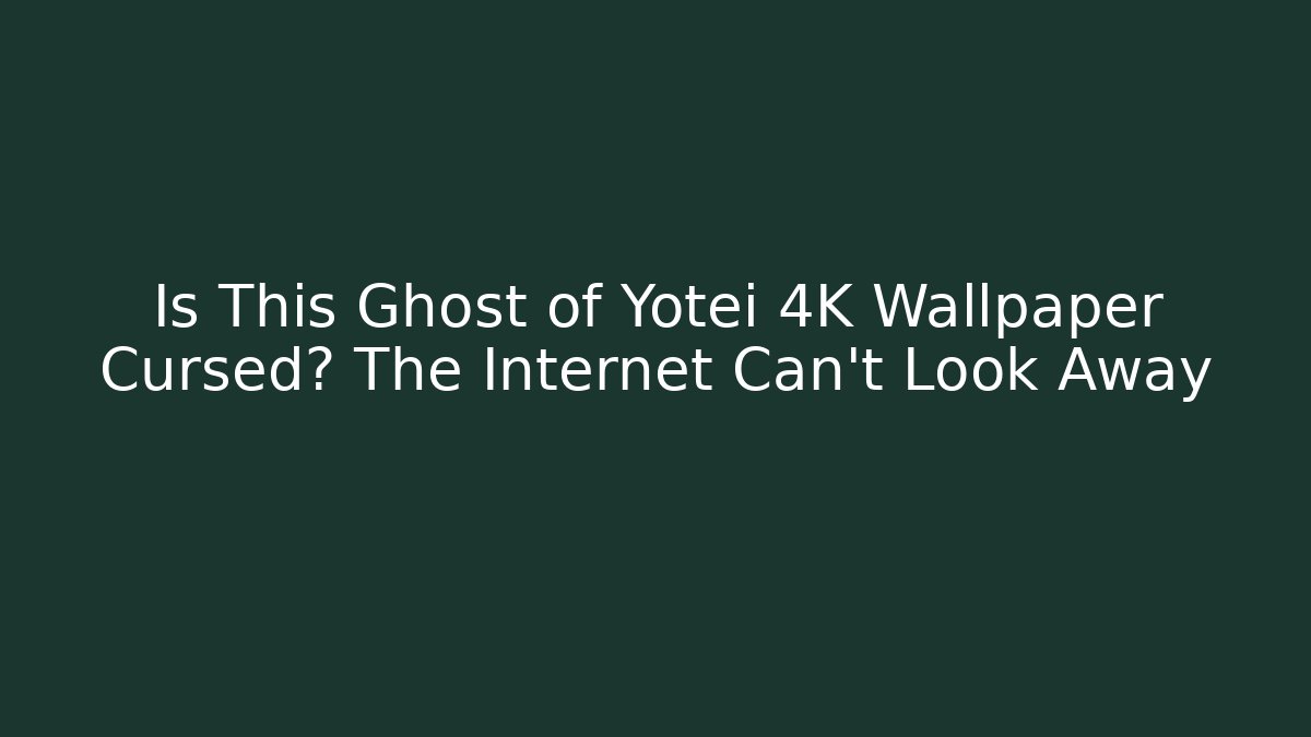 Is This Ghost of Yotei 4K Wallpaper Cursed? The Internet Can’t Look Away