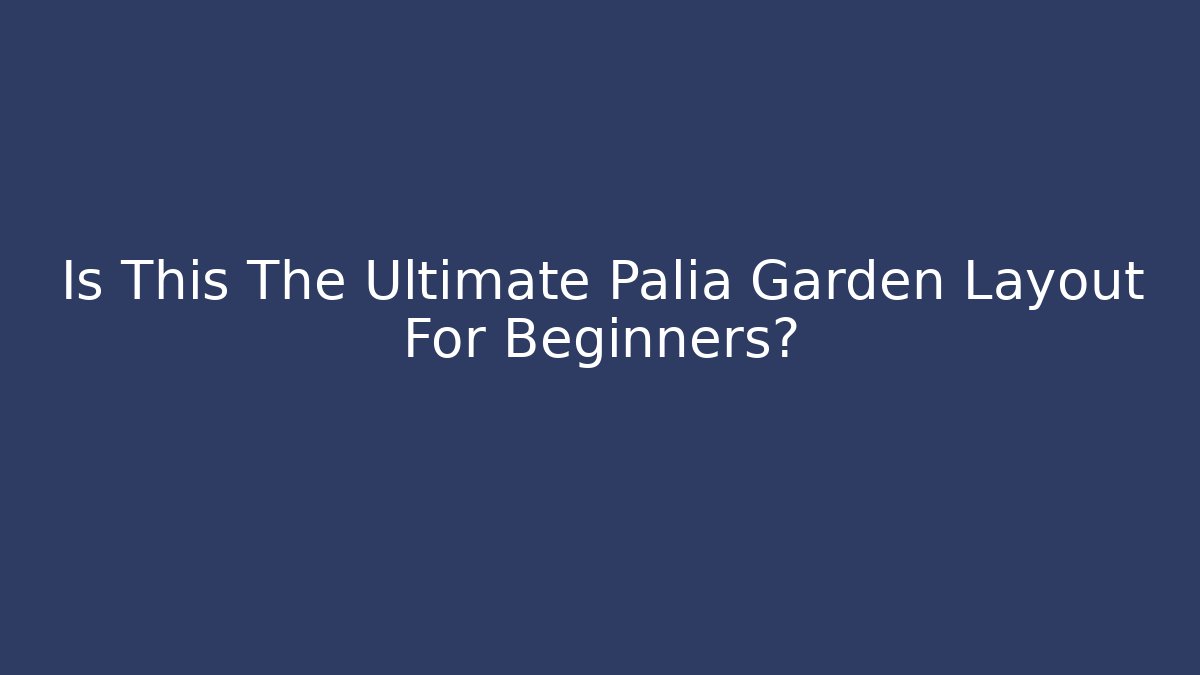 Is This The Ultimate Palia Garden Layout For Beginners?