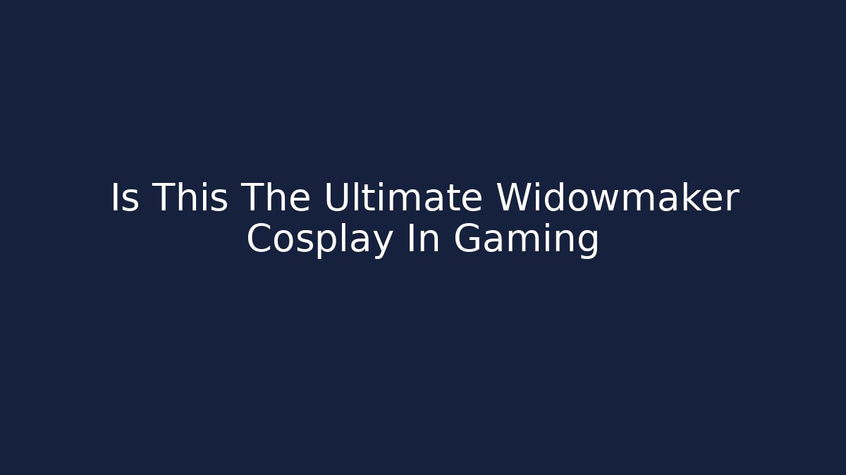 Is This The Ultimate Widowmaker Cosplay In Gaming