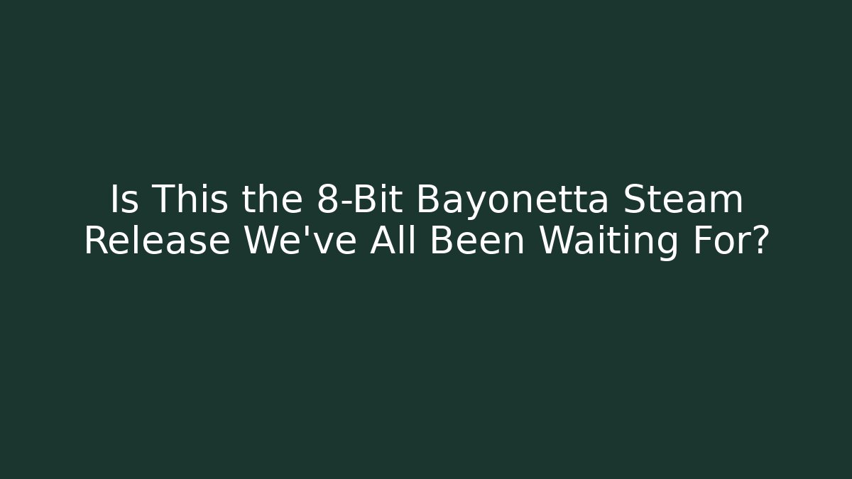 Is This the 8-Bit Bayonetta Steam Release We've All Been Waiting For?