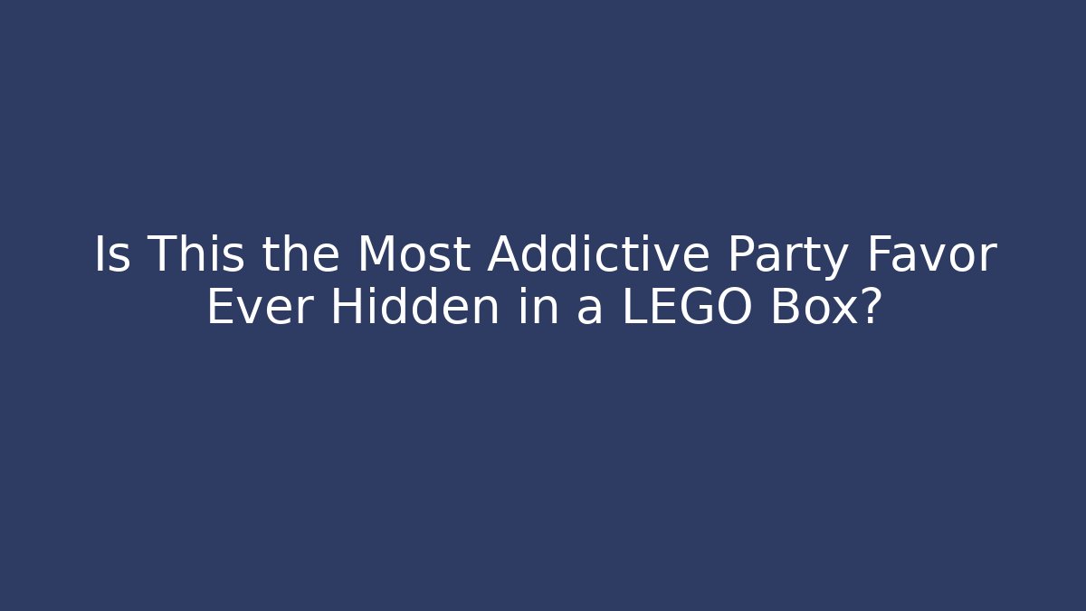 Is This the Most Addictive Party Favor Ever Hidden in a LEGO Box?