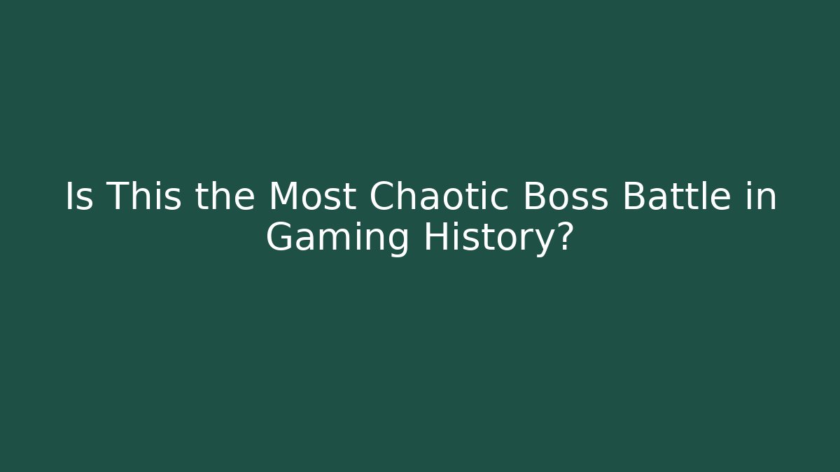 Is This the Most Chaotic Boss Battle in Gaming History?