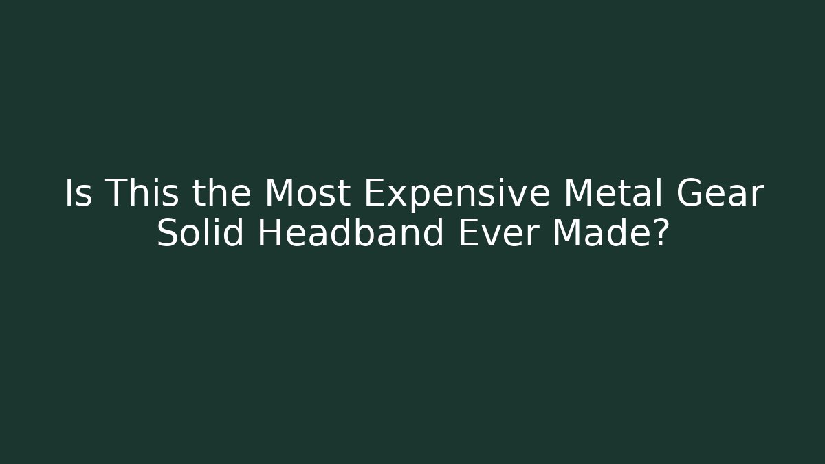 Is This the Most Expensive Metal Gear Solid Headband Ever Made?