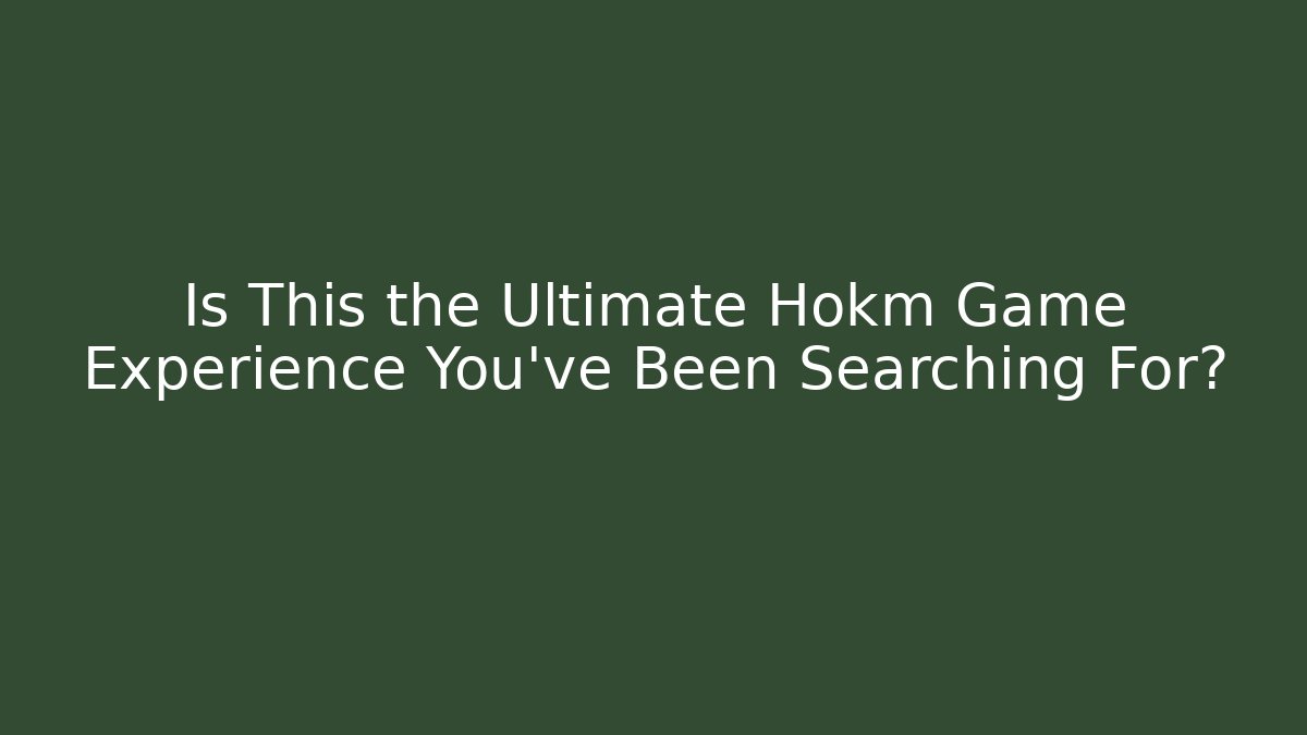 Is This the Ultimate Hokm Game Experience You've Been Searching For?