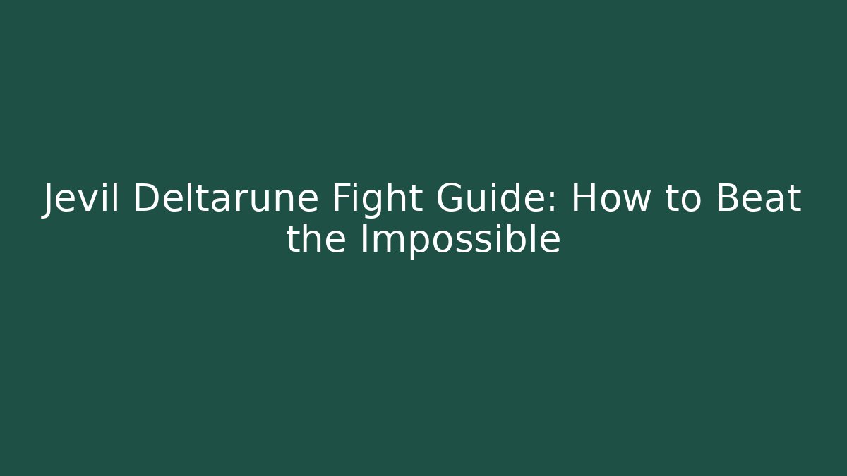 Jevil Deltarune Fight Guide: How to Beat the Impossible