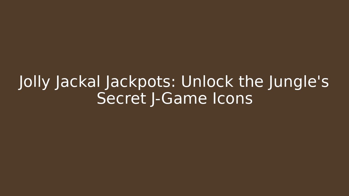Jolly Jackal Jackpots: Unlock the Jungle's Secret J-Game Icons