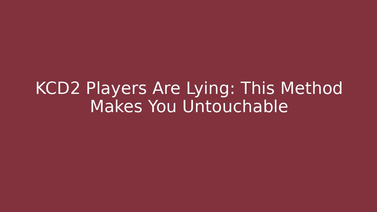 KCD2 Players Are Lying: This Method Makes You Untouchable - Andrea Zevedo