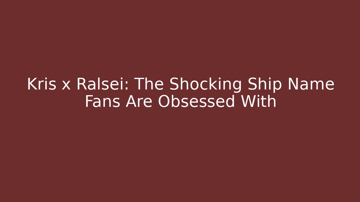 Kris x Ralsei: The Shocking Ship Name Fans Are Obsessed With