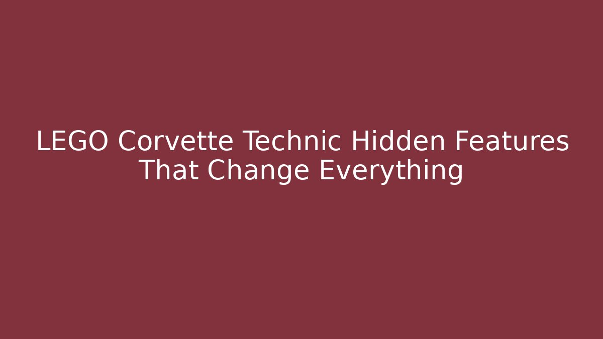 LEGO Corvette Technic Hidden Features That Change Everything