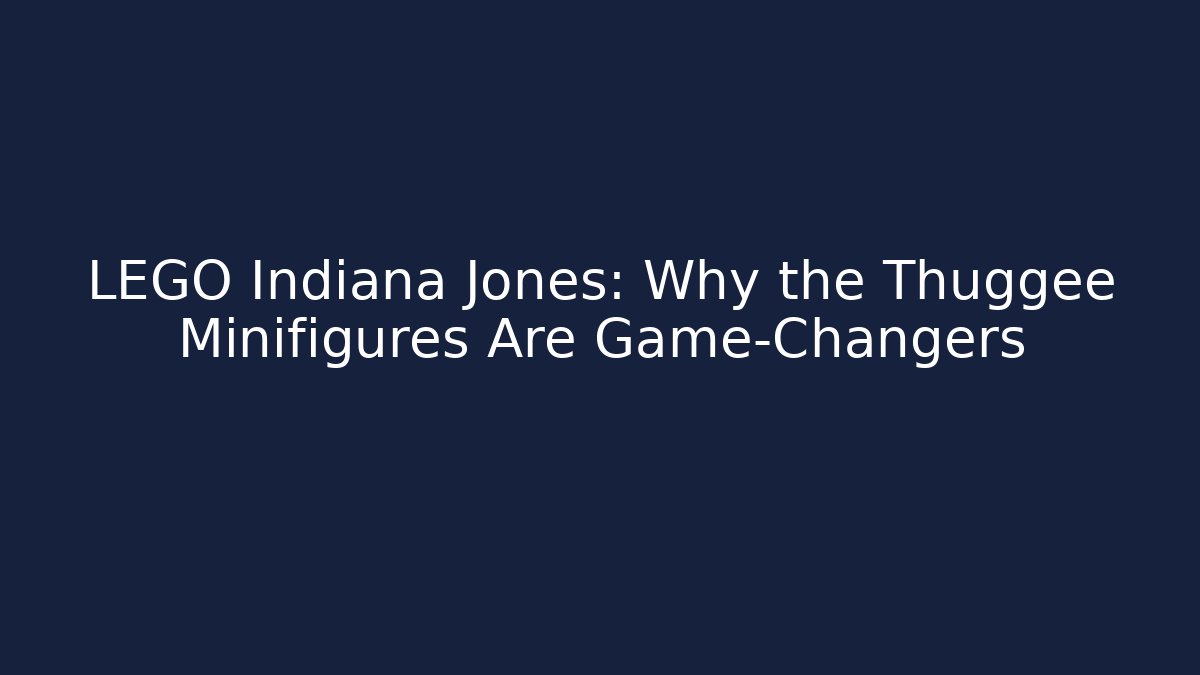 LEGO Indiana Jones: Why the Thuggee Minifigures Are Game-Changers