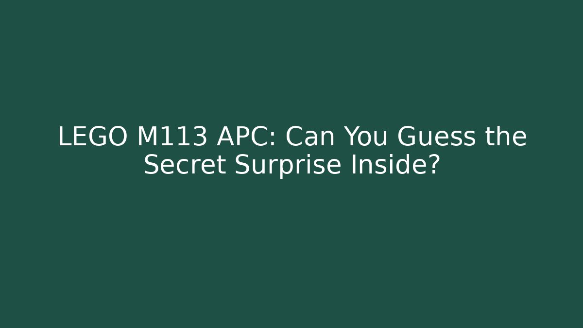 LEGO M113 APC: Can You Guess the Secret Surprise Inside?