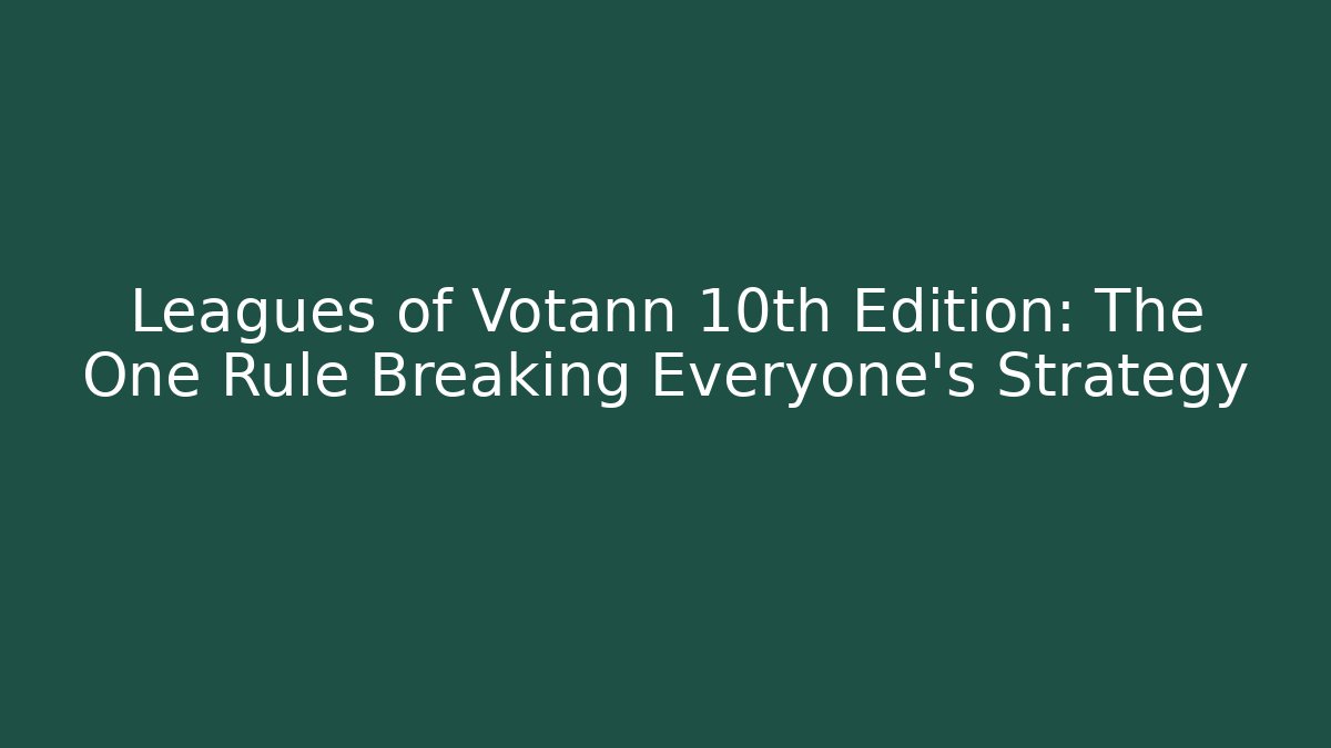 Leagues of Votann 10th Edition: The One Rule Breaking Everyone's Strategy