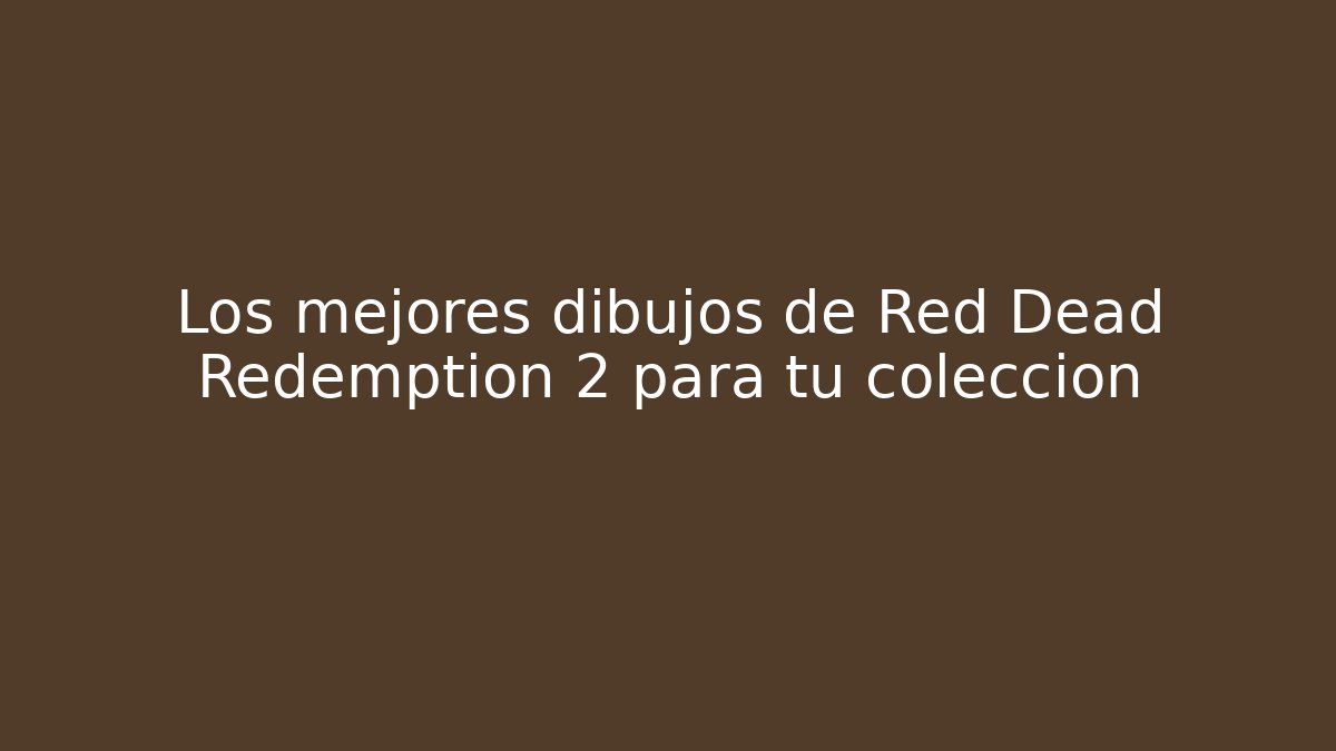 Los mejores dibujos de Red Dead Redemption 2 para tu colección