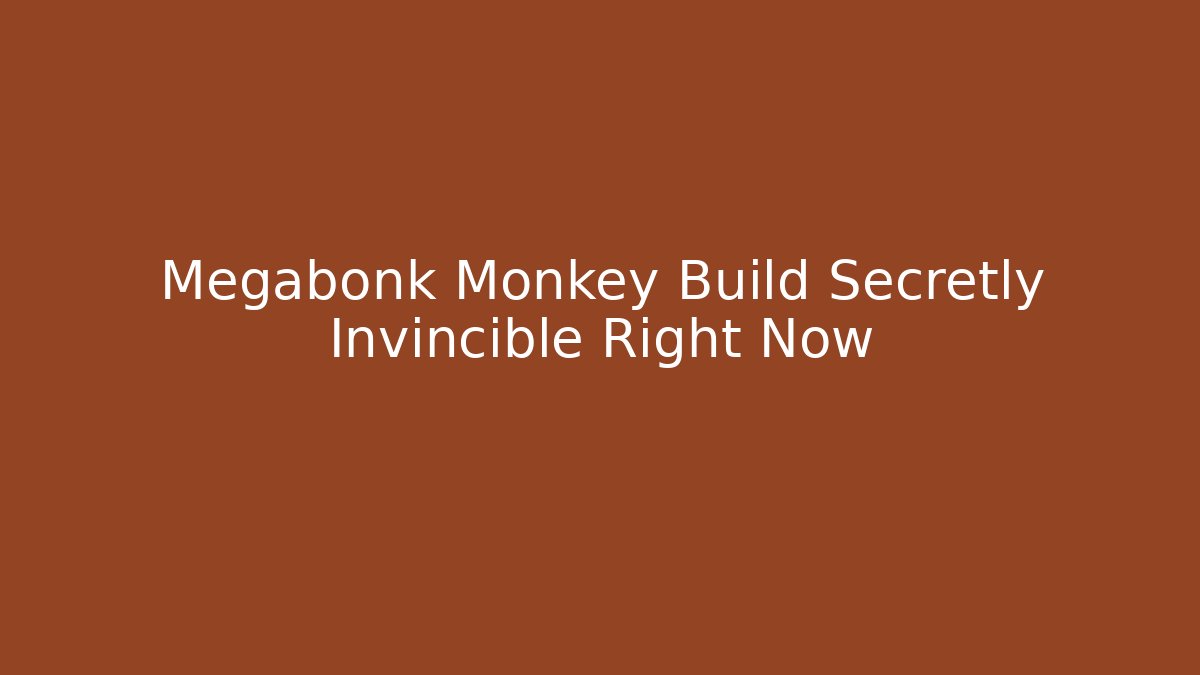 Megabonk Monkey Build Secretly Invincible Right Now