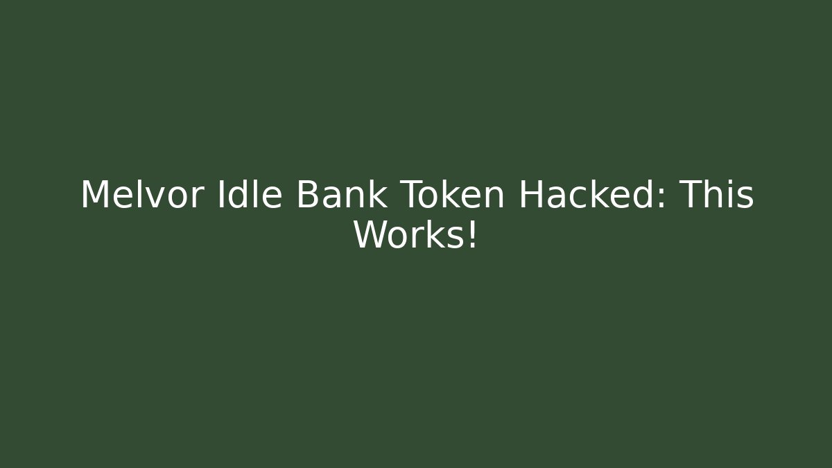 Melvor Idle Bank Token Hacked: This Works! - Andrea Zevedo