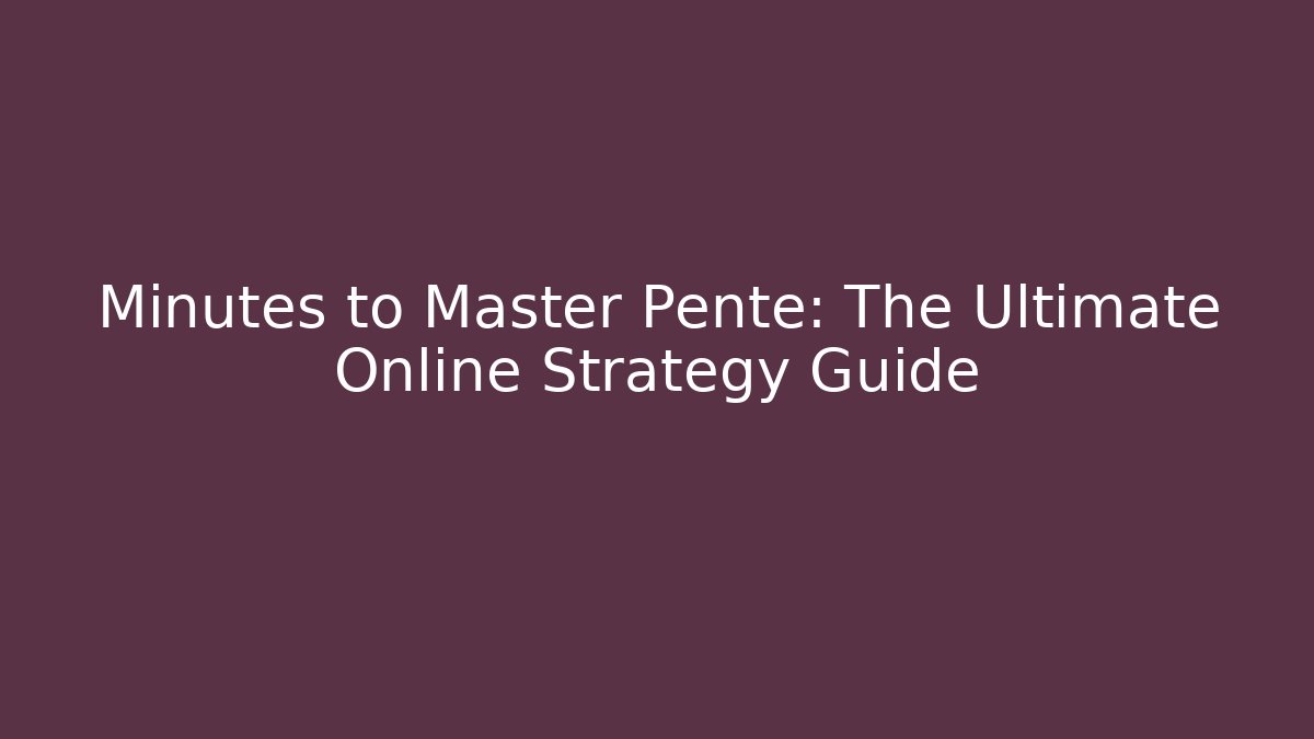 Minutes to Master Pente: The Ultimate Online Strategy Guide - Andrea Zevedo