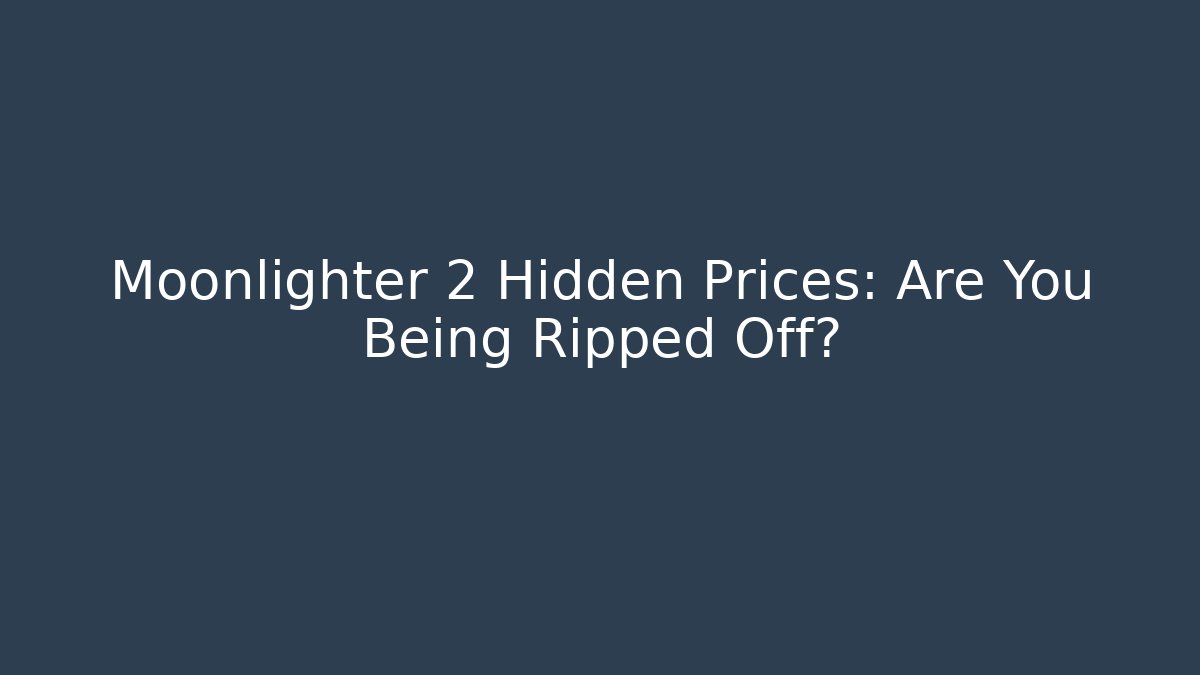 Moonlighter 2 Hidden Prices: Are You Being Ripped Off?
