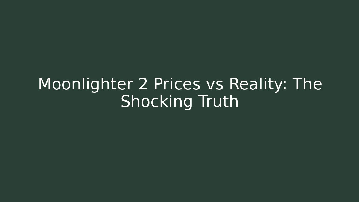 Moonlighter 2 Prices vs Reality: The Shocking Truth