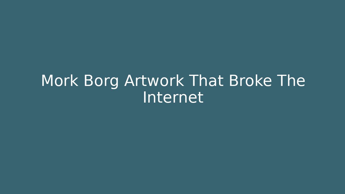 Mork Borg Artwork That Broke The Internet - Andrea Zevedo