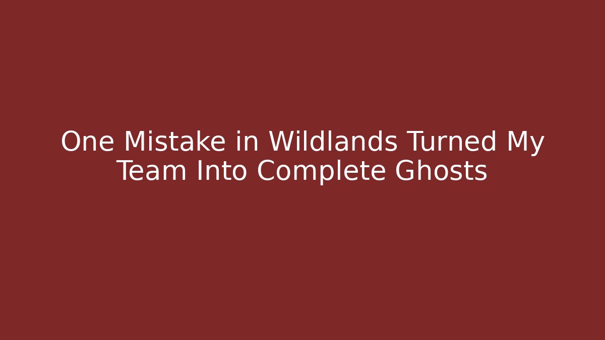 One Mistake in Wildlands Turned My Team Into Complete Ghosts