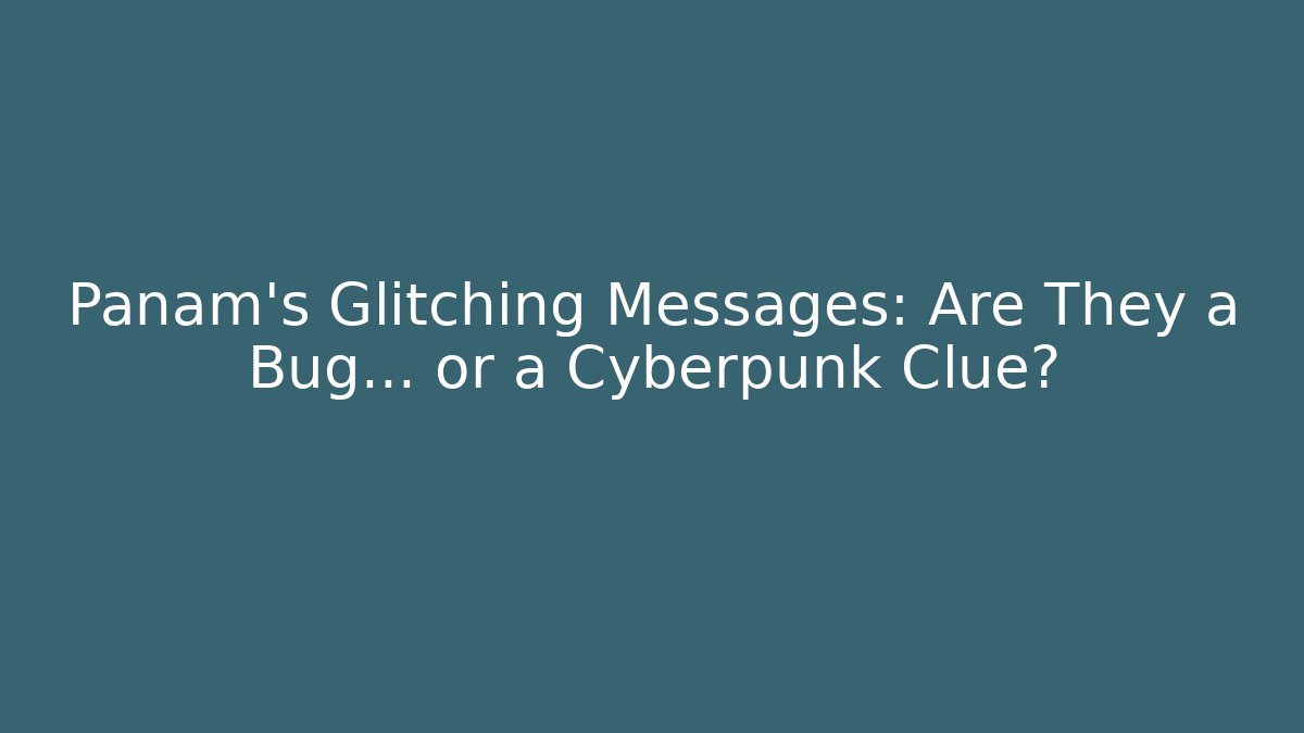 panam messages cyberpunk