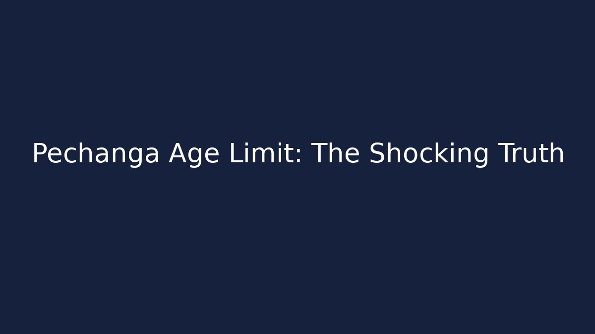 Pechanga Age Limit: The Shocking Truth