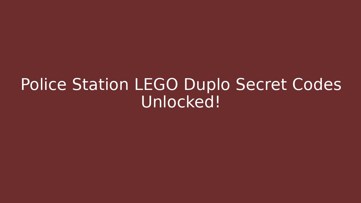Police Station LEGO Duplo Secret Codes Unlocked!