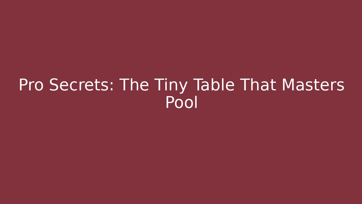 Pro Secrets: The Tiny Table That Masters Pool - Andrea Zevedo