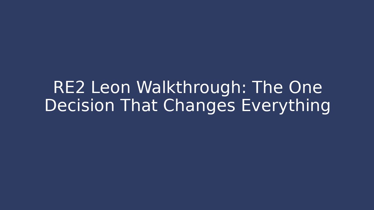 RE2 Leon Walkthrough: The One Decision That Changes Everything - Andrea Zevedo