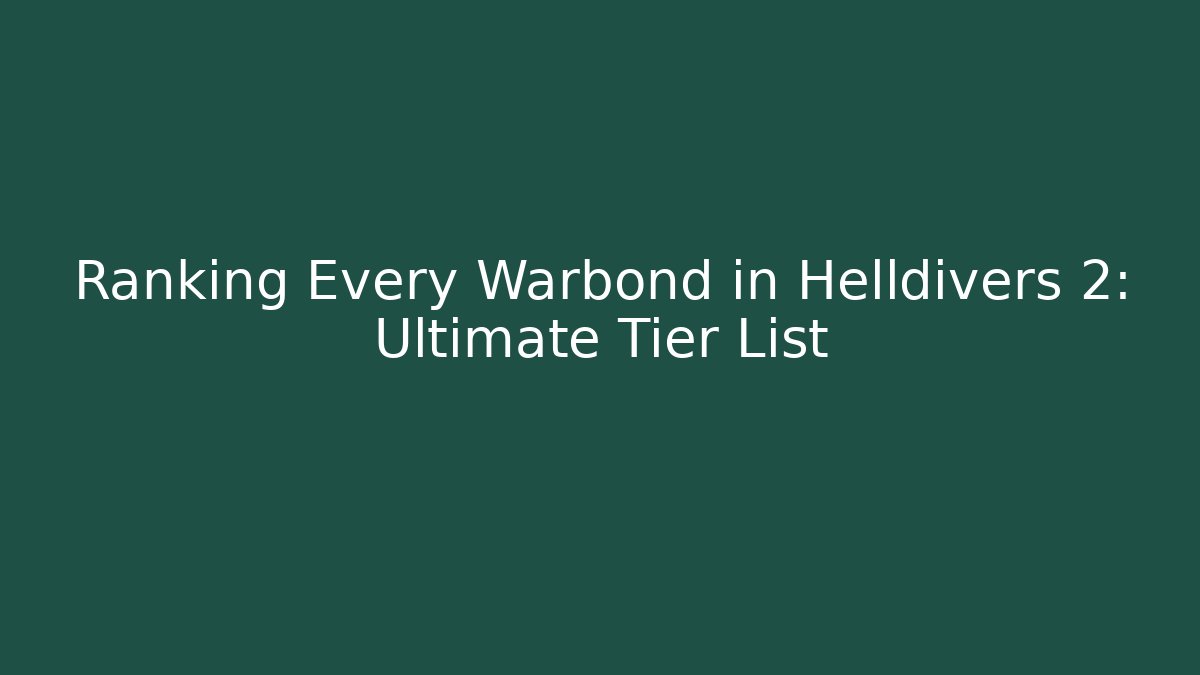 Ranking Every Warbond in Helldivers 2: Ultimate Tier List