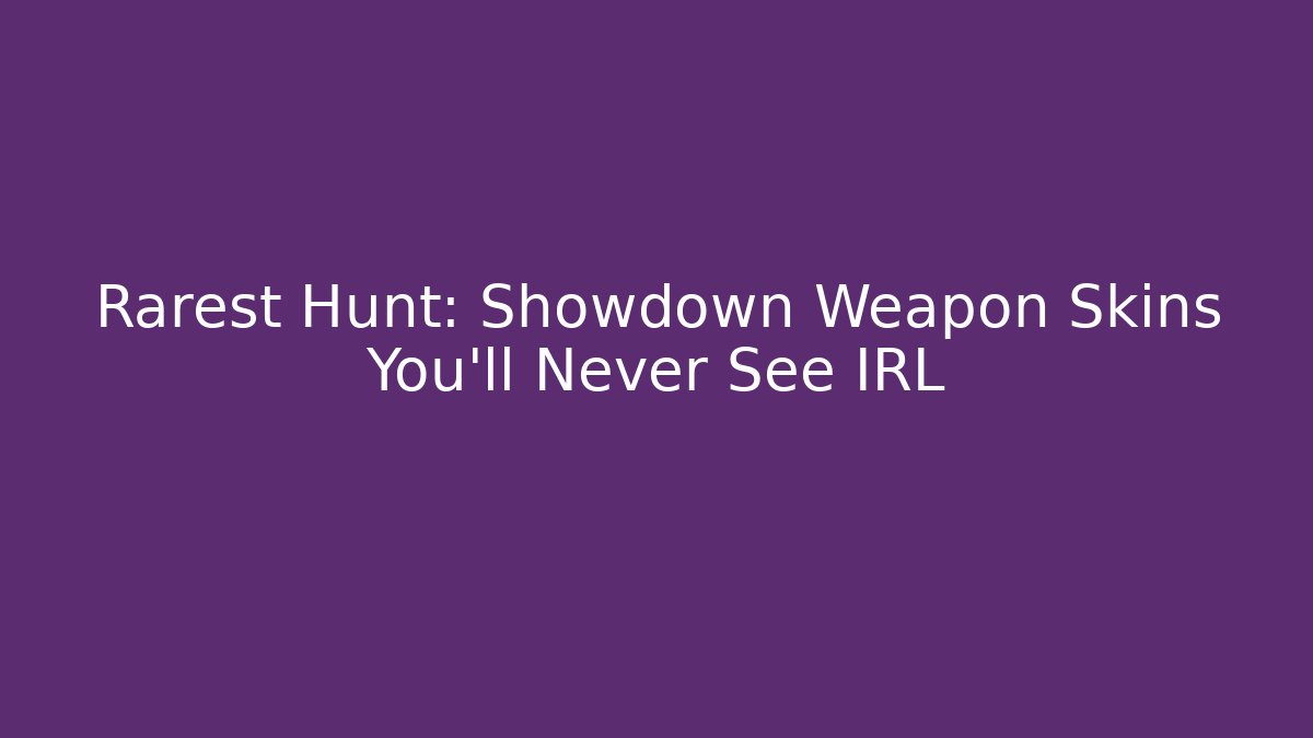 Rarest Hunt: Showdown Weapon Skins You'll Never See IRL