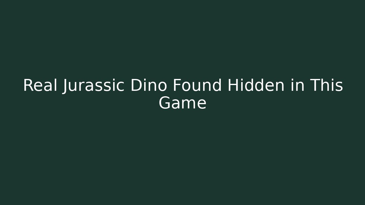 Real Jurassic Dino Found Hidden in This Game