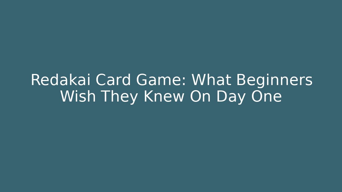Redakai Card Game: What Beginners Wish They Knew On Day One