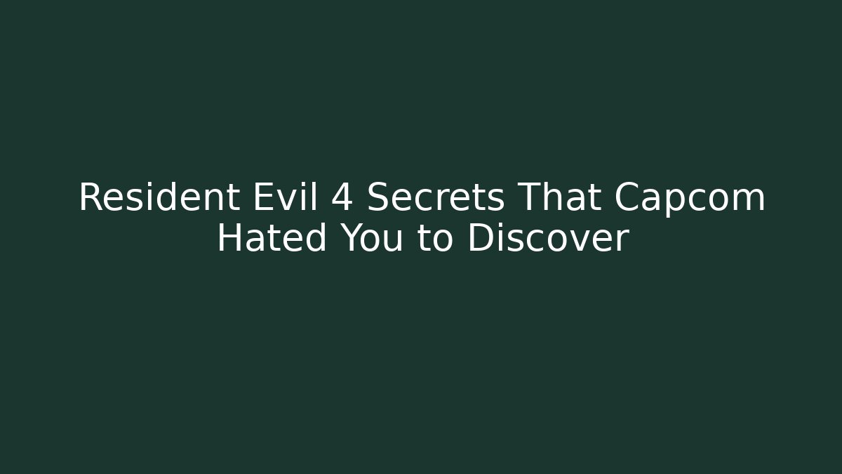Resident Evil 4 Secrets That Capcom Hated You to Discover - Andrea Zevedo