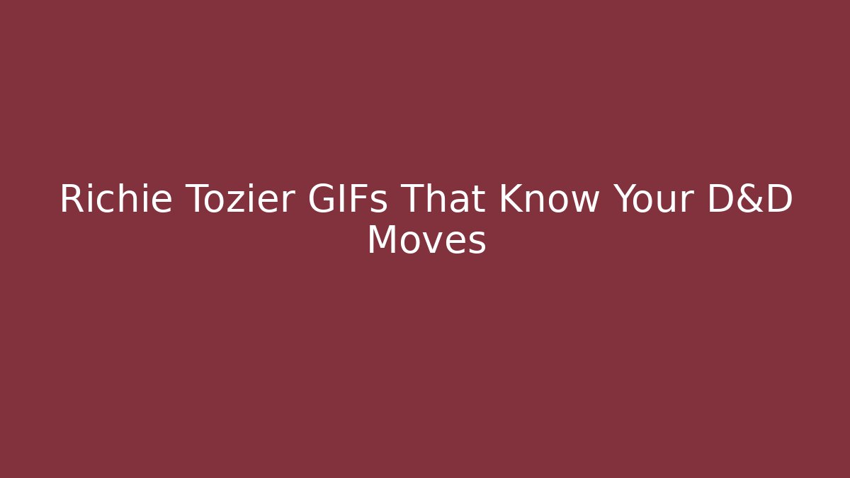 Richie Tozier GIFs That Know Your D&D Moves