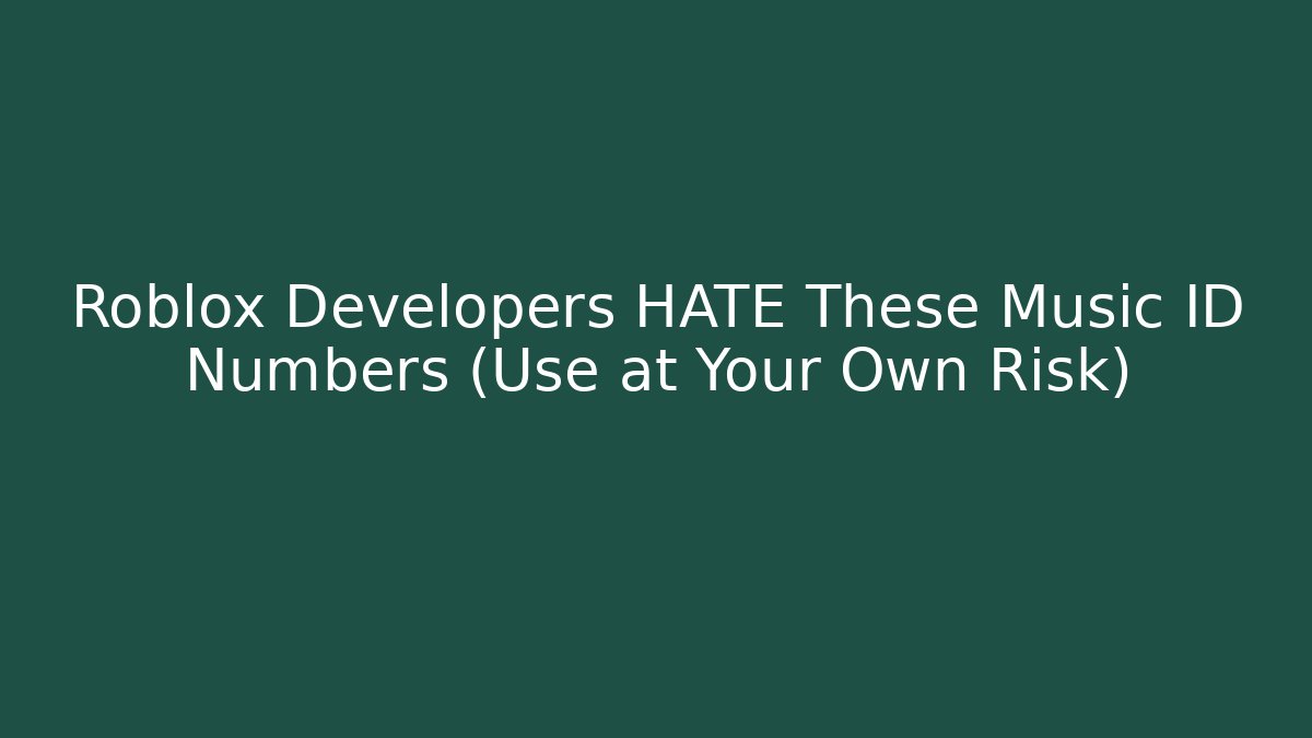 Roblox Developers HATE These Music ID Numbers (Use at Your Own Risk)