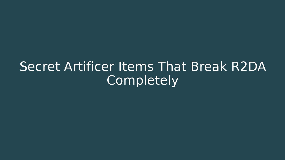 Secret Artificer Items That Break R2DA Completely
