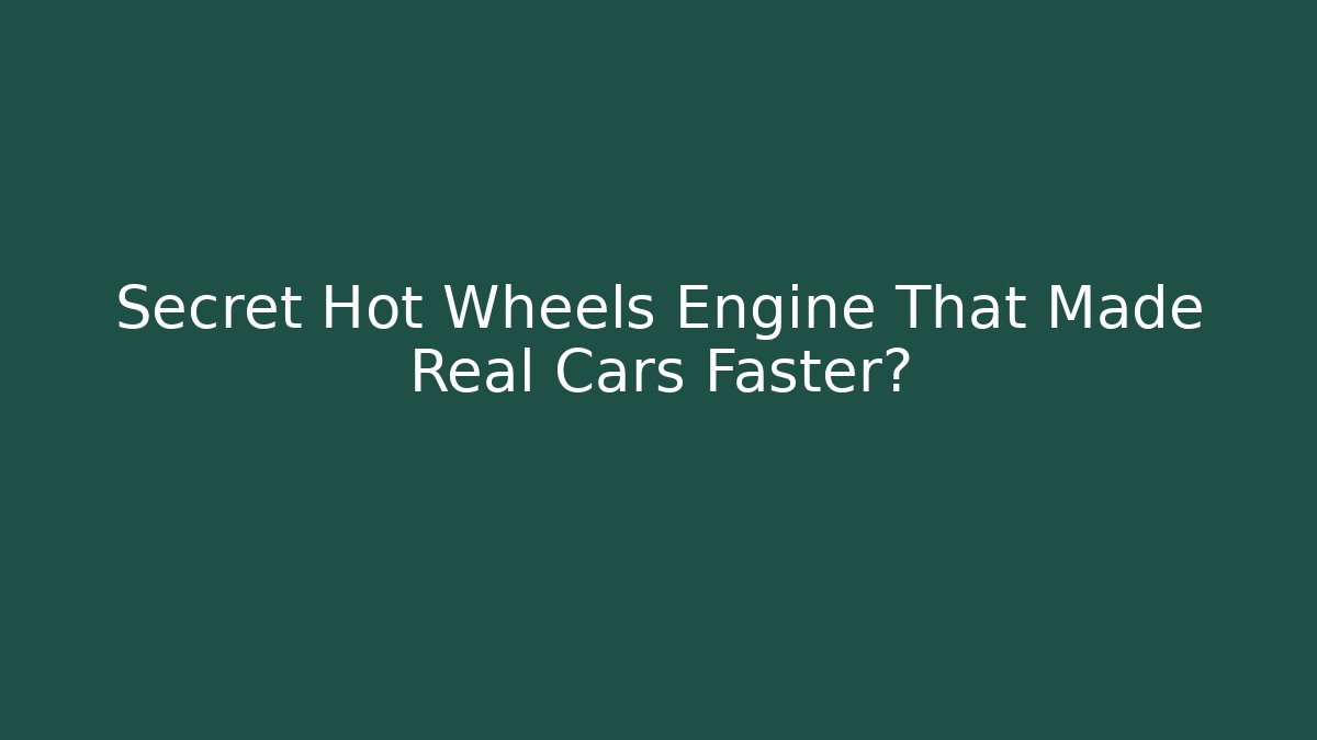 Secret Hot Wheels Engine That Made Real Cars Faster? - Andrea Zevedo