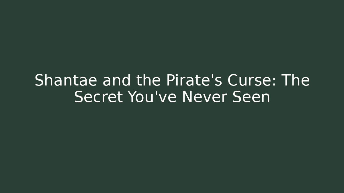 Shantae and the Pirate’s Curse: The Secret You’ve Never Seen