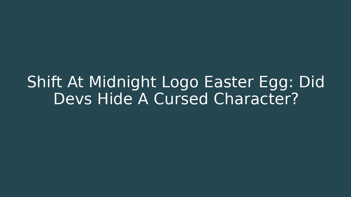 Shift At Midnight Logo Easter Egg: Did Devs Hide A Cursed Character?