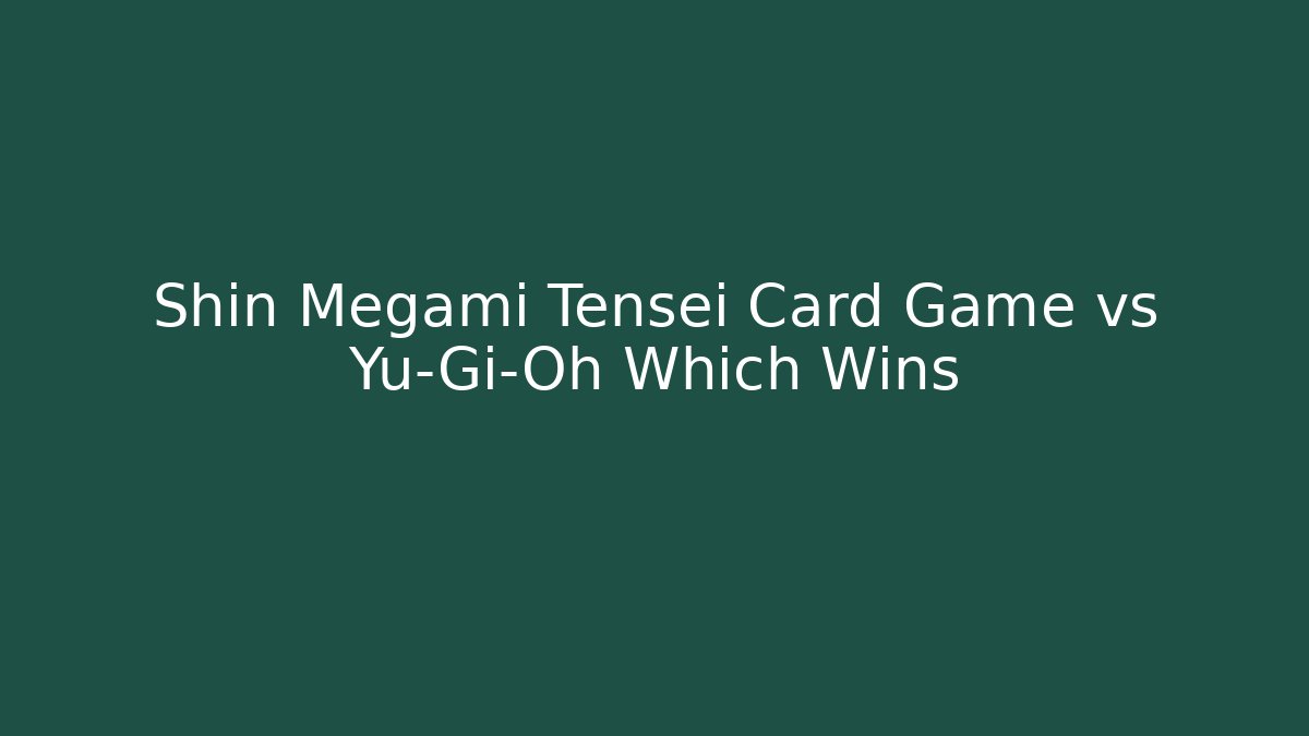 Shin Megami Tensei Card Game vs Yu-Gi-Oh Which Wins