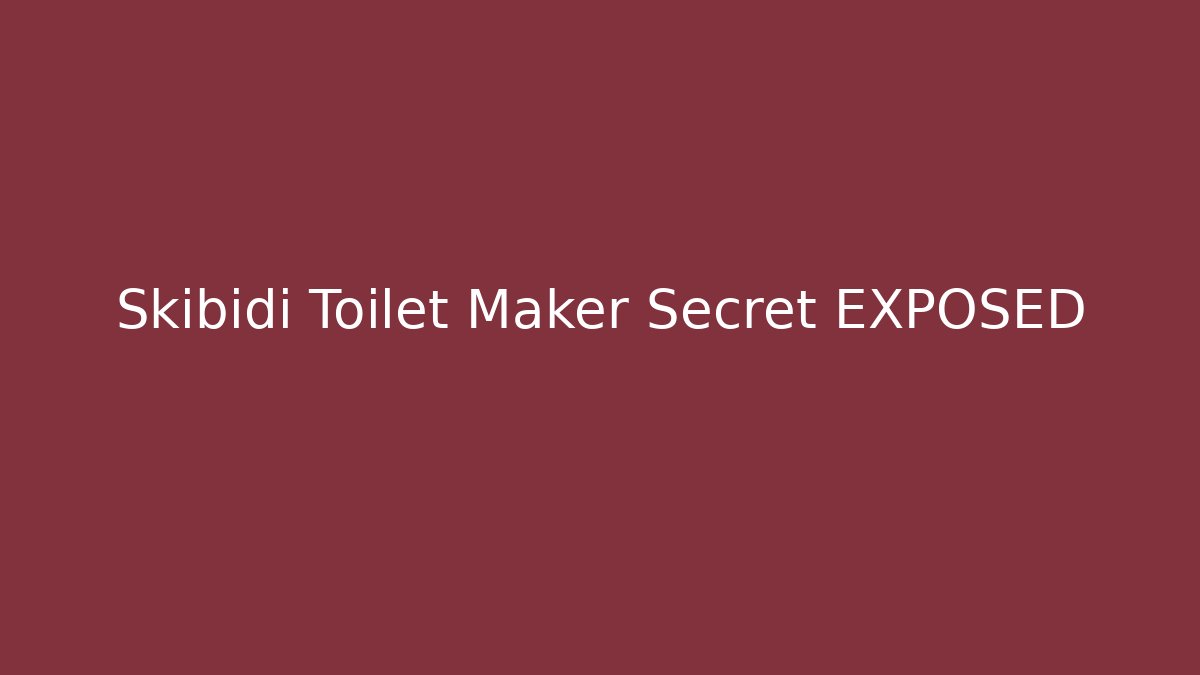 Skibidi Toilet Maker Secret EXPOSED