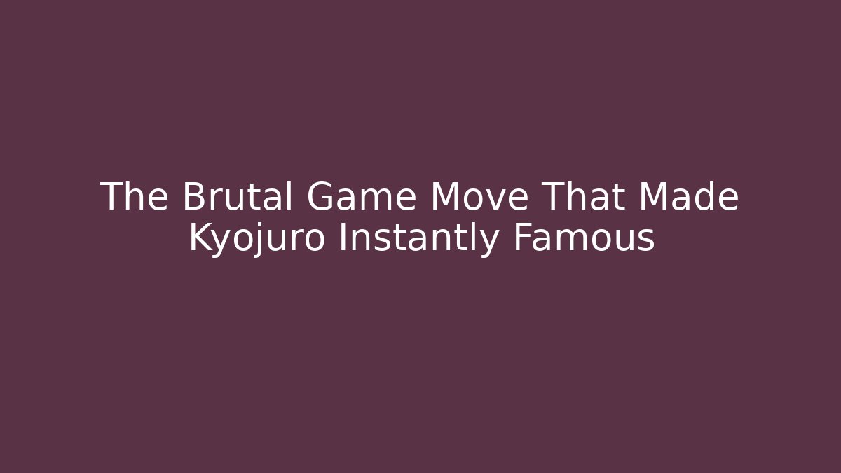 The Brutal Game Move That Made Kyojuro Instantly Famous