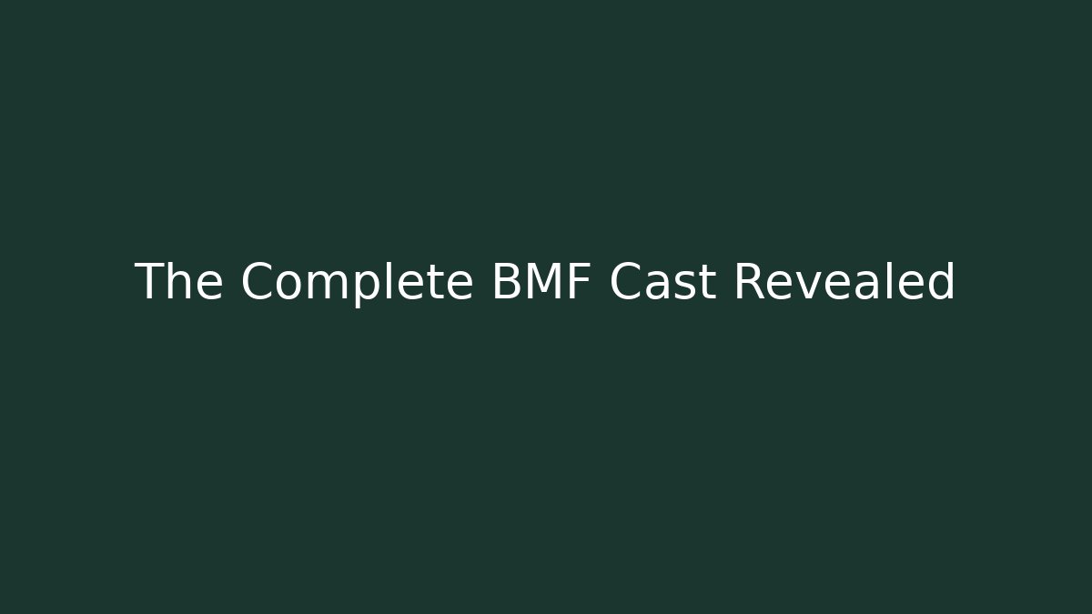 The Complete BMF Cast Revealed