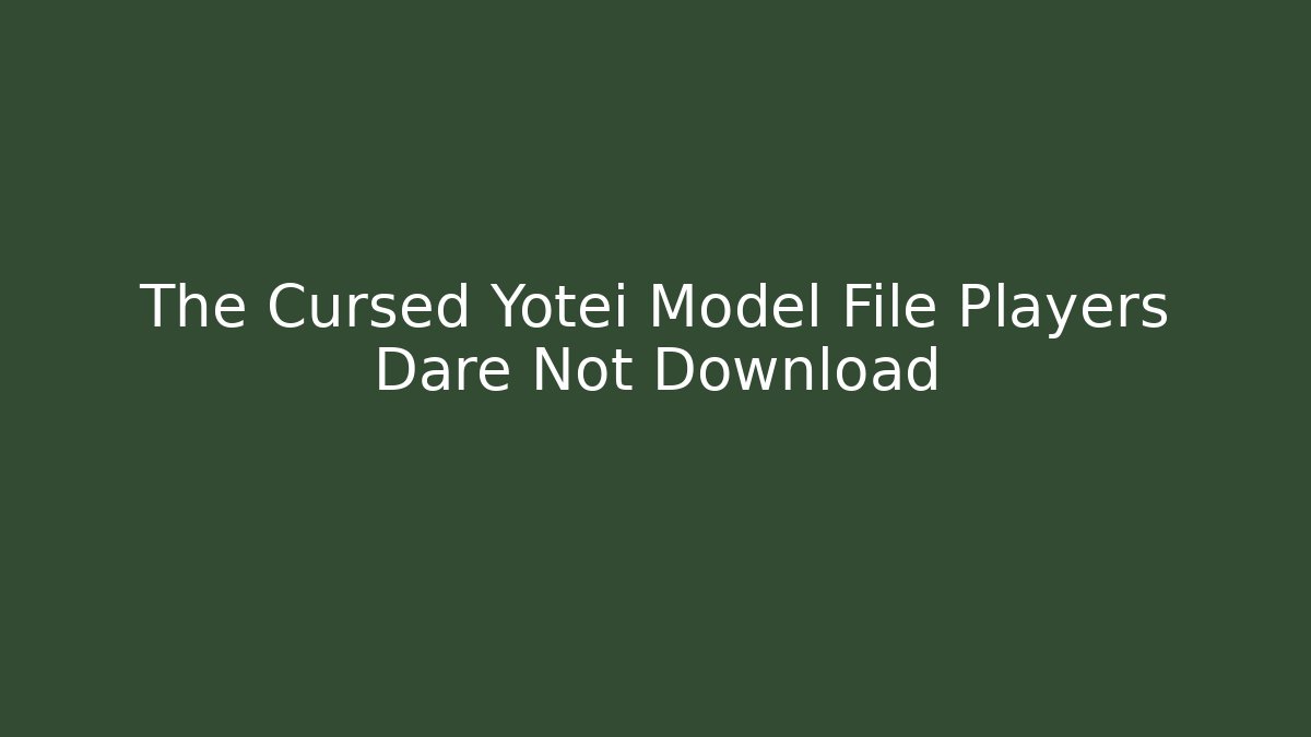 The Cursed Yotei Model File Players Dare Not Download